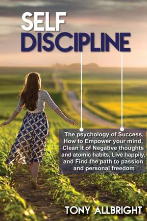 Self-Discipline de Tony Allbright