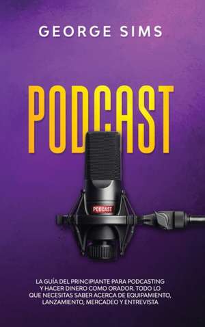 Podcast de George Sims