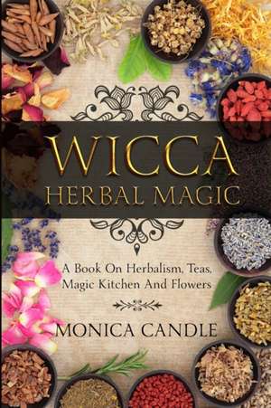 Wicca Herbal Magic de Monica Candle