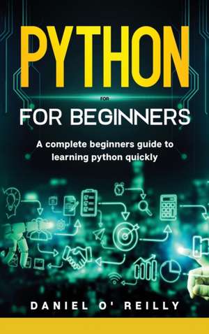 Python for beginners de Daniel O'Reilly