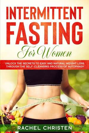 Intermittent Fasting for Women de Rachel Christen