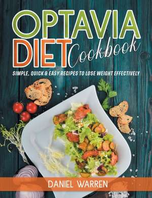 Optavia Diet Cookbook de Daniel Warren