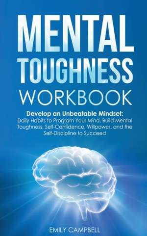 Mental Toughness Workbook de EMILY CAMPBELL