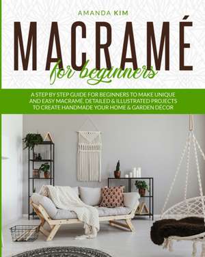 Macramé for Beginners de Amanda Kim