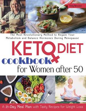 Keto Diet Cookbook For Women After 50 de Amy Newton