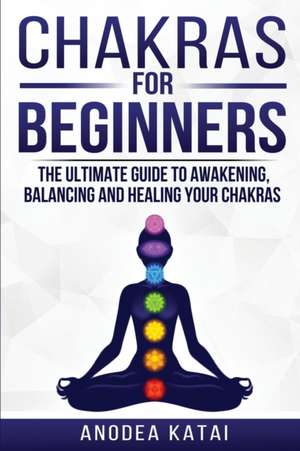 Chakras for Beginners de Anodea Perrakis