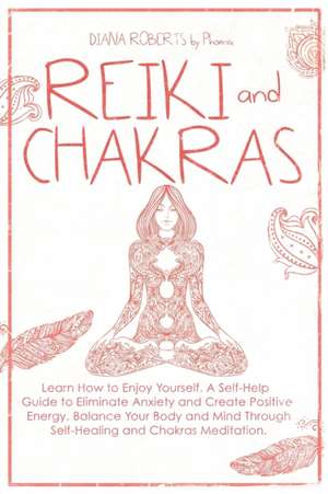 Reiki and Chakras de Diana Roberts