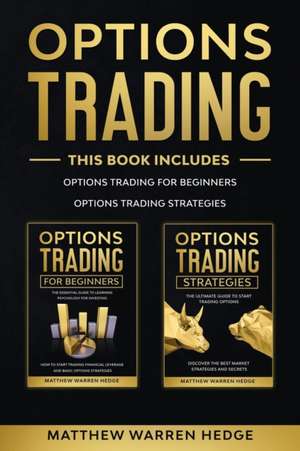 Options Trading de Matthew Warren Hedge