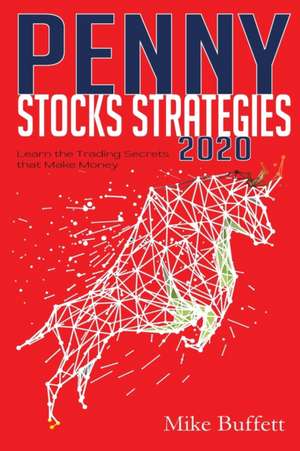 PENNY STOCKS STRATEGIES 2020 de Mike Buffett