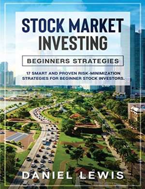 STOCK MARKET INVESTING de Daniel Lewis