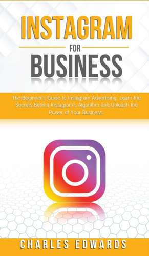 Instagram for Business de Charles Edwards