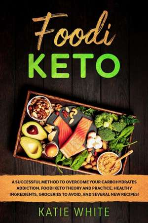 Foodi Keto de Katie White