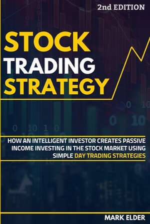 Stock Trading Strategy de Mark Elder