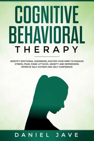 Cognitive Behavioral Therapy de Daniel Jave