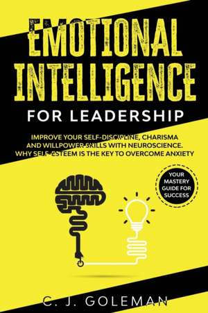 EMOTIONAL INTELLIGENCE FOR LEADERSHIP de Chris John Goleman