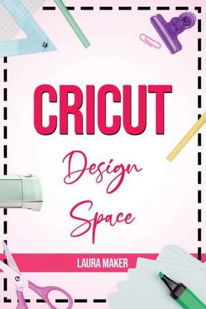 Cricut Design Space de Laura Maker