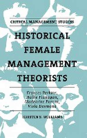 Historical Female Management Theorists – Frances Perkins, Hallie Flanagan, Madeleine Parent, Viola Desmond de Kristin S. Williams