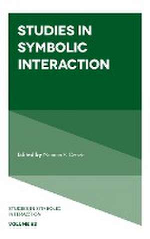 Studies in Symbolic Interaction de Norman K. Denzin