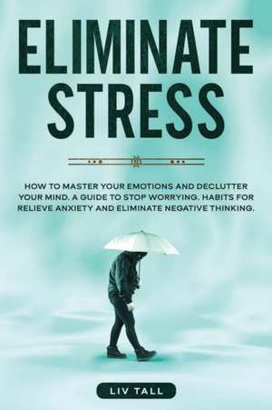 Eliminate Stress de Liv Tall