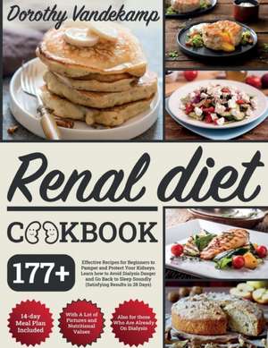 RENAL DIET COOKBOOK de Dorothy Vandekamp