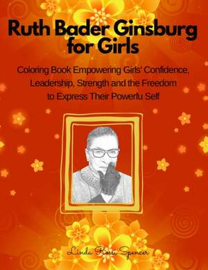 Ruth Bader Ginsburg Book for Girls de Linda Rossi Spencer