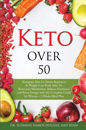 Keto Over 50 de Suzanne Ramos Hughes