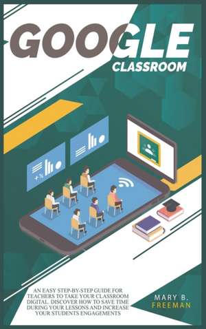Google Classroom de Mary B. Freeman