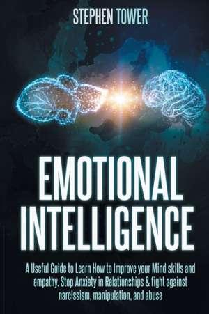 Emotional Intelligence de Stephen Tower