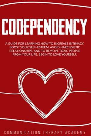 Codependency de Communication Therapy Academy