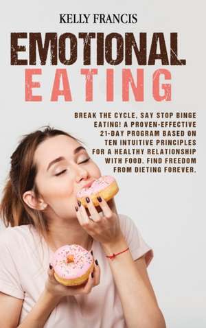 Emotional Eating de Kelly Francis