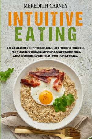 Intuitive Eating de Meredith Carney