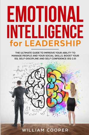 Emotional Intelligence for Leadership de William Cooper