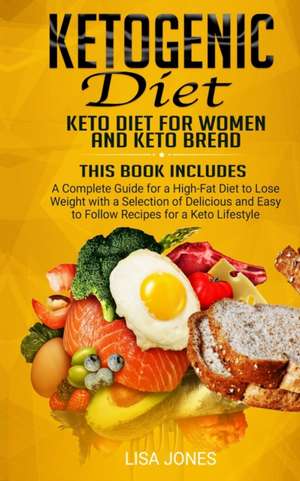 Ketogenic Diet de Lisa Jones