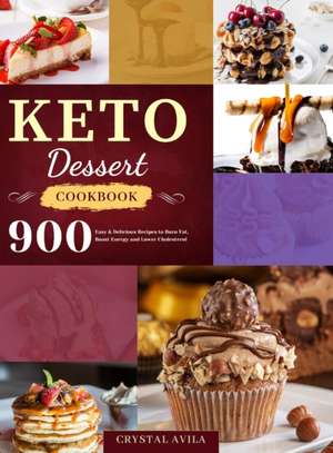 Keto Dessert Cookbook de Crystal Avila