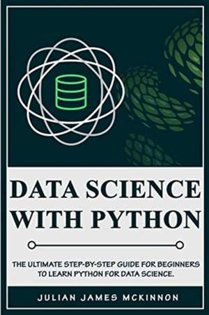 Data Science with Python de Julian James McKinnon