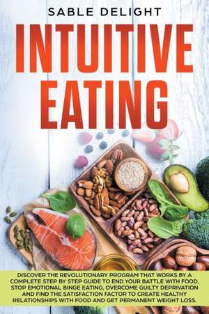 INTUITIVE EATING de Sable Delight