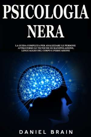 Psicologia Nera de Daniel Brain