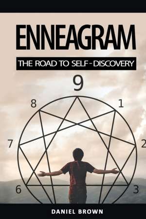 Enneagram The Road to Self-Discovery de Daniel Brown