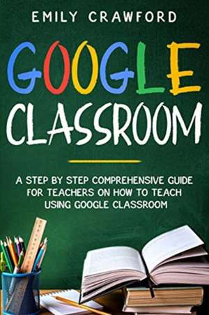 Google Classroom de Emily Crawford