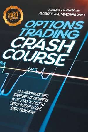 Options Trading Crash Course de Frank Bears