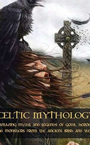 CELTIC MYTHOLOGY de Adam McCarthy
