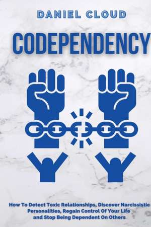 Codependency de Daniel Cloud