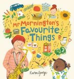 Mr Mornington's Favourite Things de Karen George