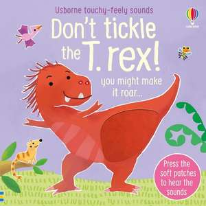 Don't Tickle the T-Rex! de Sam Taplin