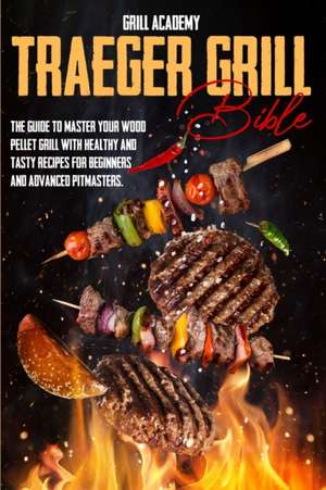 Traeger grill e smoker cookbook de Josh Pellet