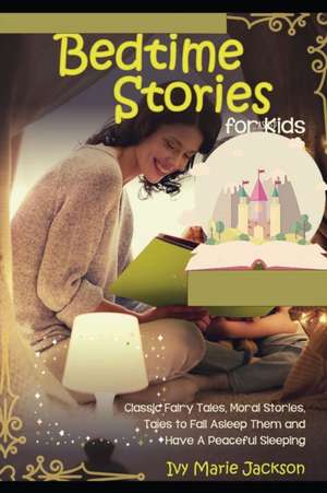 Bedtime stories for kids de Ivy Marie Jakcson