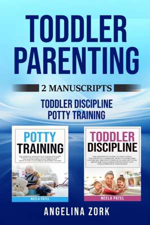 TODDLER PARENTING de Neela Patel