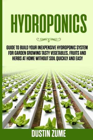 Hydroponics de Dustin Zume