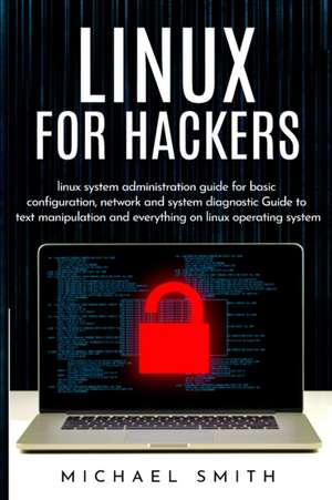 Linux for Hackers de Michael Learn