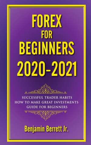 FOREX FOR BEGINNERS 2020 2021 de benjamin Forex Barrett